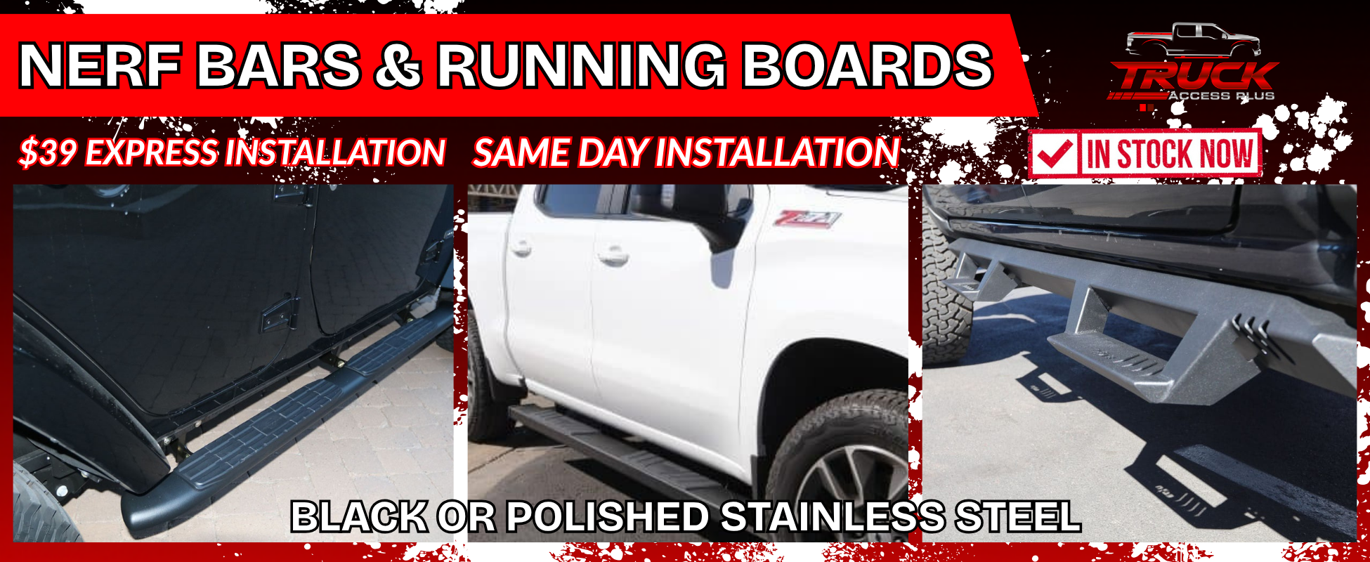 NERF BARS & RUNNING BOARDS WIDE (NEW) truck running boards